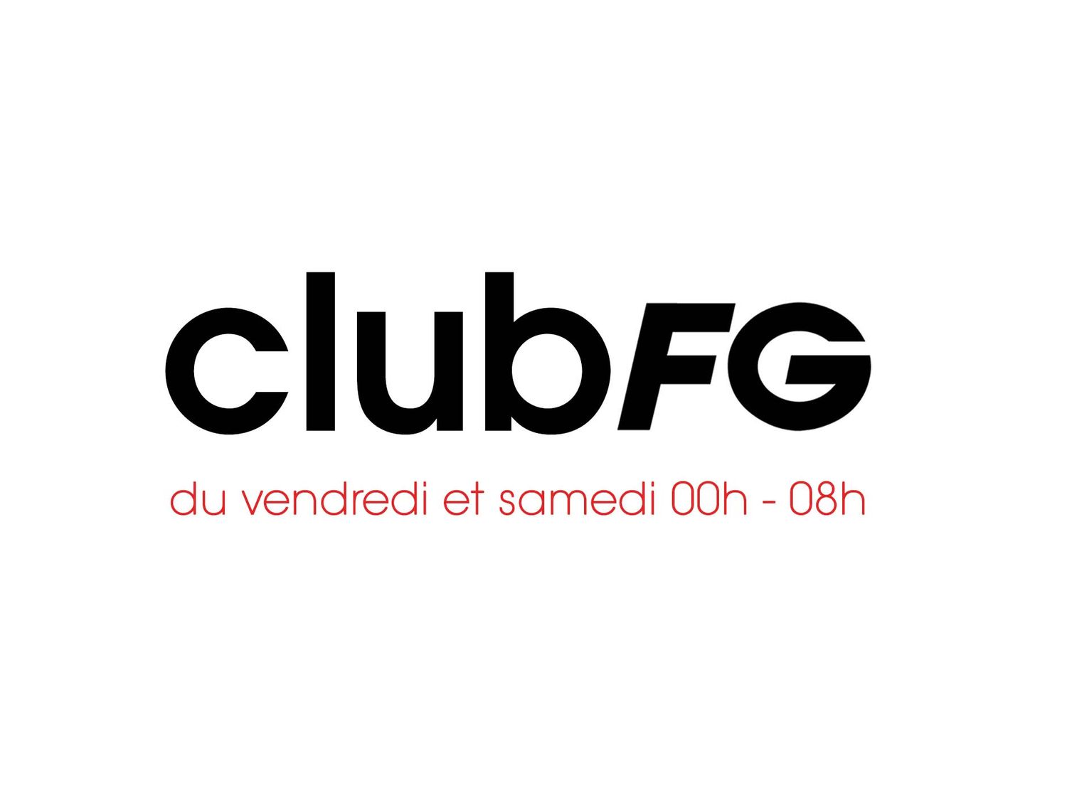 Club FG de vendredi et samedi